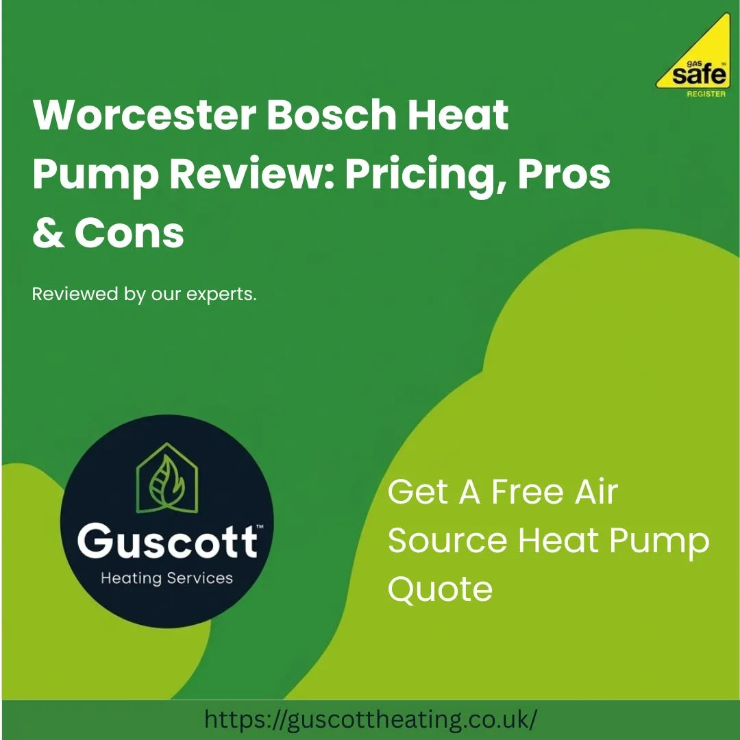 Worcester Bosch Heat Pump Review