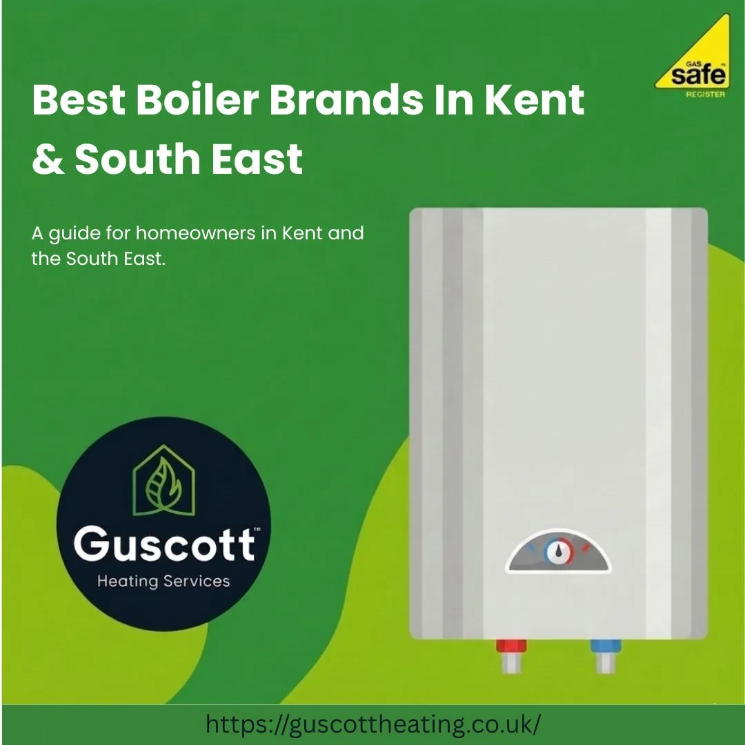 Best Boiler Brands In Kent & South East